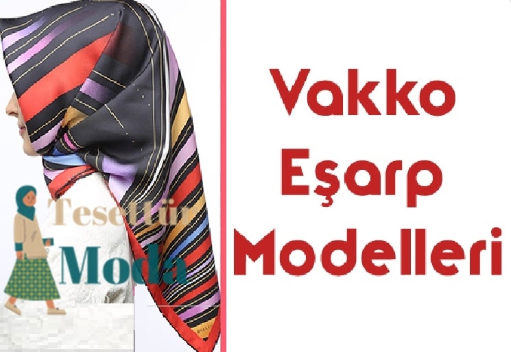 Vakko Eşarp ve Şal Modelleri | Vakko Eşarp Koleksiyonundan Seçmeler