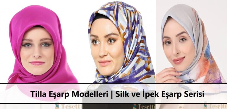 Tilla Eşarp Modelleri | Silk ve İpek Eşarp Serisi